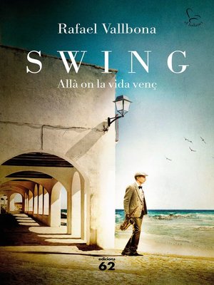 cover image of Swing. Allà on la vida venç